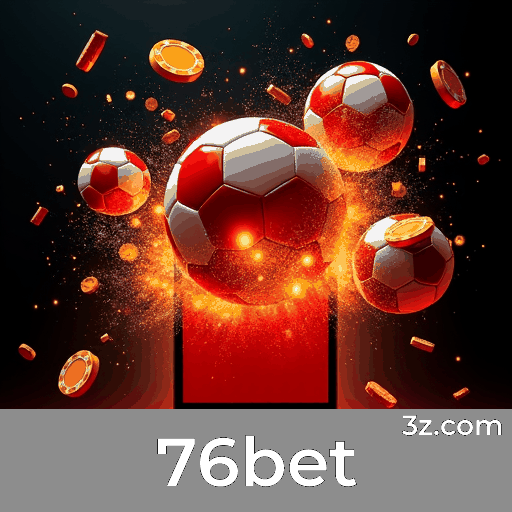 76bet: Cobertura Completa de Esportes e Odds ao Vivo